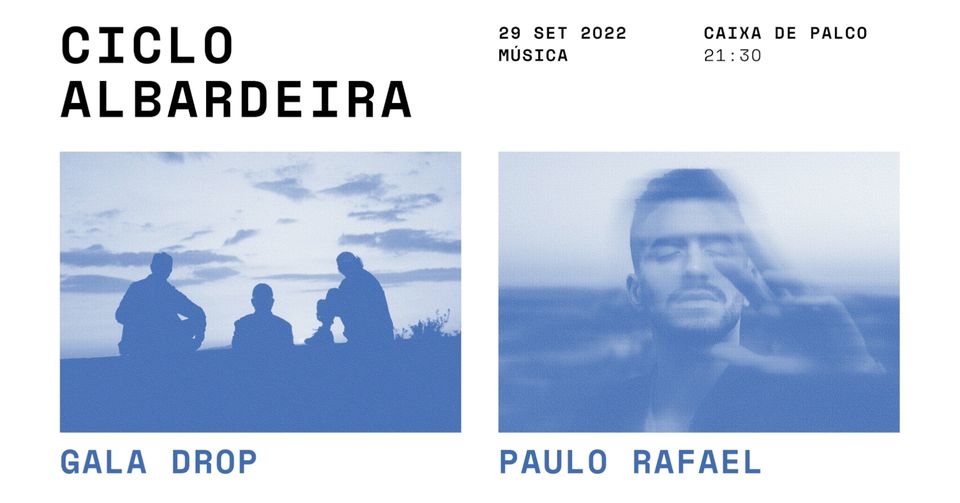 Ciclo Albardeira - Gala Drop + Paulo Rafael